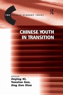 Chinese Youth in Transition - Jieying Xi, Yunxiao Sun