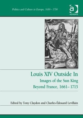 Louis XIV Outside In - Tony Claydon, Charles-&Eacute;douard Levillain