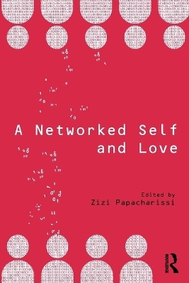 A Networked Self and Love - 