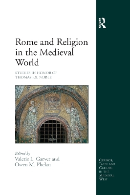 Rome and Religion in the Medieval World - 