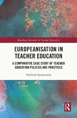 Europeanisation in Teacher Education - Vasileios Symeonidis