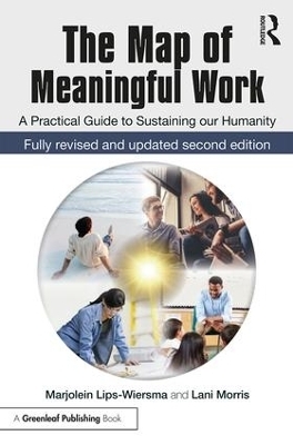 The Map of Meaningful Work (2e) - Marjolein Lips-Wiersma, Lani Morris