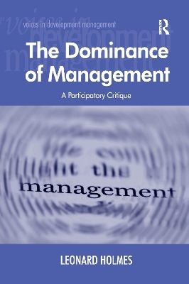 The Dominance of Management - Leonard Holmes