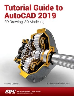 Tutorial Guide to AutoCAD 2019 - Shawna Lockhart
