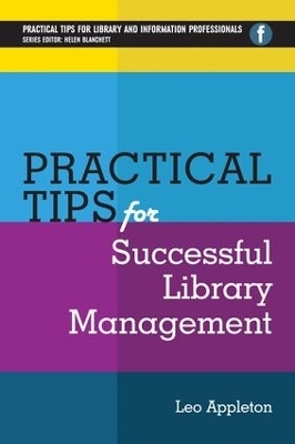 Practical Tips for Successful Library Management - Leo Appleton, Natasha Howard, Rowan Williamson