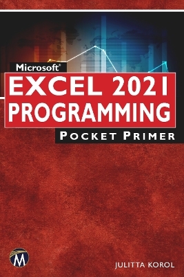 Microsoft Excel 2021 Programming Pocket Primer - Julitta Korol