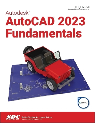 Autodesk AutoCAD 2023 Fundamentals - Elise Moss
