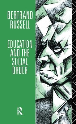 Education and the Social Order - Bertrand Russell