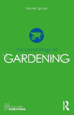 The Psychology of Gardening