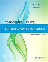 Core Curriculum for Maternal-Newborn Nursing - Awhonn; Janke, Jill; Baker, Brenda J.