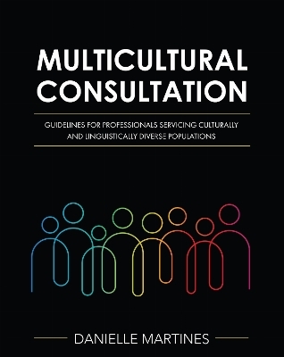 Multicultural Consultation - Danielle Martines