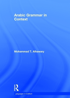 Arabic Grammar in Context - Mohammad Alhawary