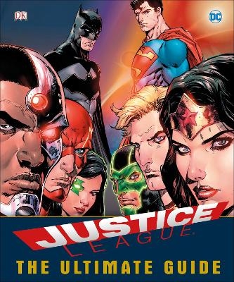 DC Comics Justice League The Ultimate Guide - Landry Walker