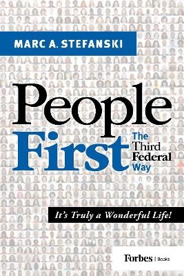 People First - Marc A. Stefanski