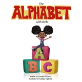 The Alphabet With Bella - Lorraine O'Garro