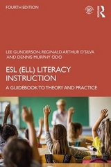 ESL (ELL) Literacy Instruction - Gunderson, Lee; D'Silva, Reginald Arthur; Murphy Odo, Dennis
