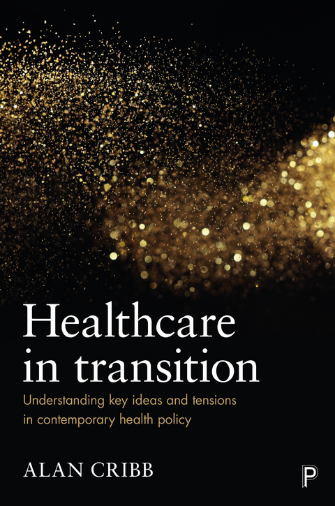 Healthcare in Transition - Alan Cribb