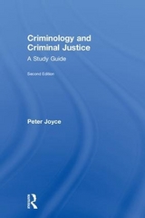 Criminology and Criminal Justice - Joyce, Peter; Laverick, Wendy