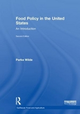 Food Policy in the United States - Wilde, Parke