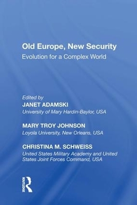 Old Europe, New Security - Mary Troy Johnson, Janet Adamski, Cristina M. Schweiss