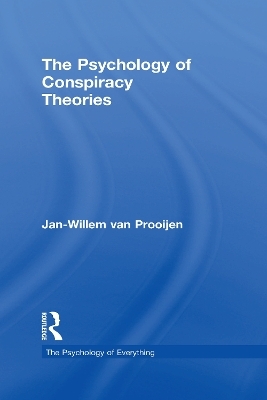 The Psychology of Conspiracy Theories - Jan-Willem van Prooijen