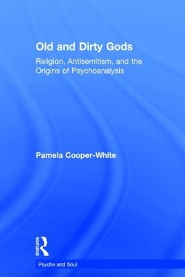 Old and Dirty Gods - Pamela Cooper-White