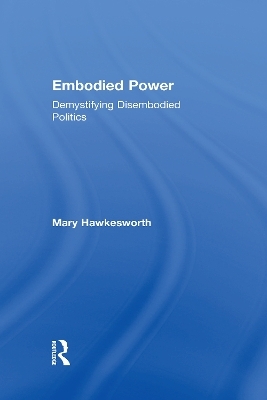 Embodied Power - Mary Hawkesworth