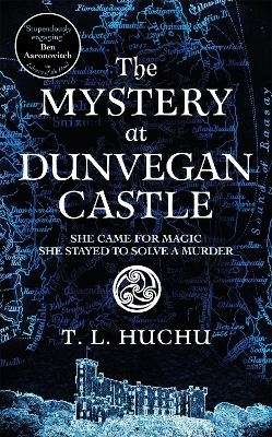 The Mystery at Dunvegan Castle - T. L. Huchu