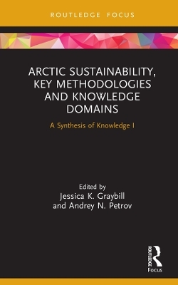 Arctic Sustainability, Key Methodologies and Knowledge Domains - 