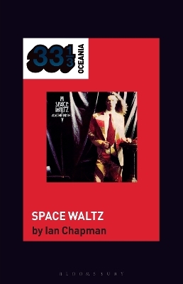 Alastair Riddell&rsquo;s Space Waltz - Dr. Ian Chapman