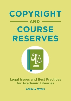 Copyright and Course Reserves - Carla S. Myers