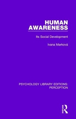 Human Awareness - Ivana Markov&aacute;