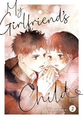 My Girlfriend's Child Vol. 2 - Mamoru Aoi