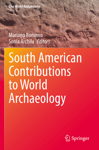 South American Contributions to World Archaeology