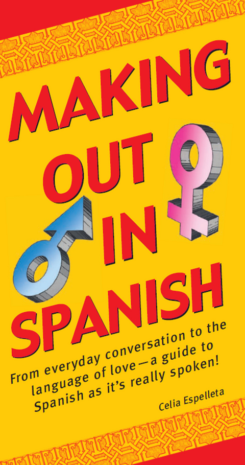 Making Out In Spanish - Celia Espelleta