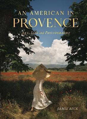An American in Provence - Jamie Beck