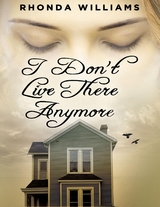I Don't Live There Anymore - Rhonda Williams