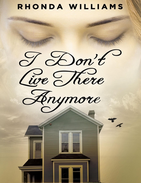I Don't Live There Anymore - Rhonda Williams