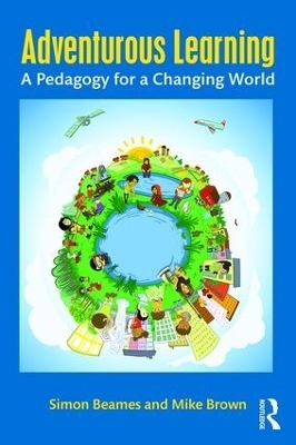 Adventurous Learning - Simon Beames, Mike Brown