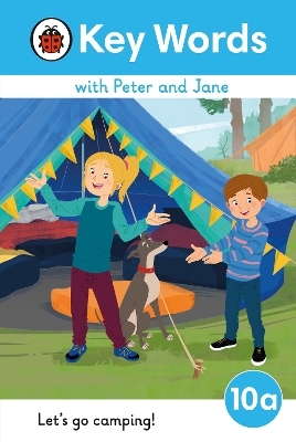 Key Words with Peter and Jane Level 10a &ndash; Let's Go Camping! -  Ladybird