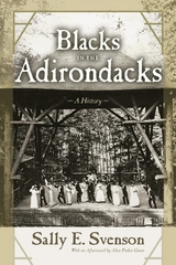 Blacks in the Adirondacks - Sally E. Svenson