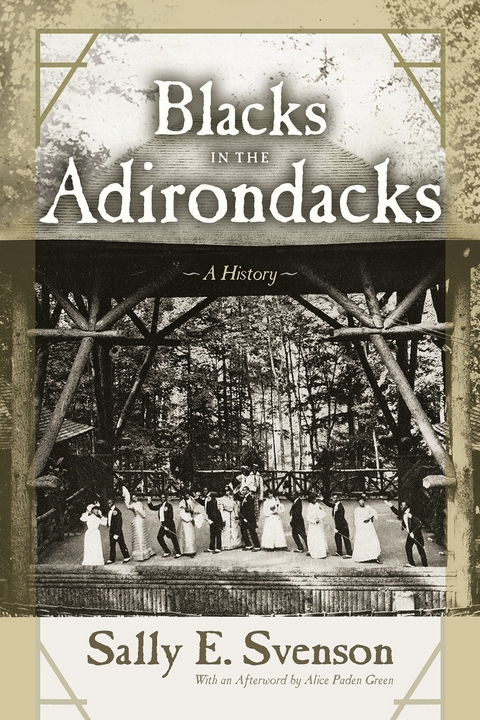Blacks in the Adirondacks - Sally E. Svenson