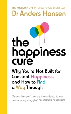 The Happiness Cure - Dr Anders Hansen
