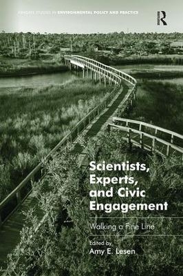 Scientists, Experts, and Civic Engagement - Amy E. Lesen