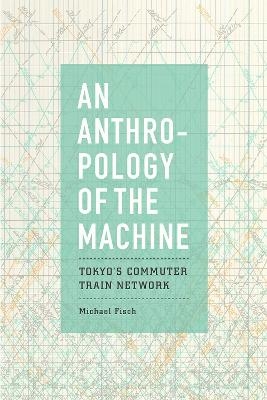 An Anthropology of the Machine