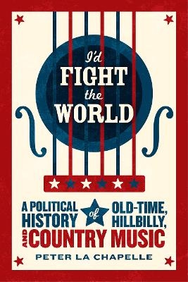 I'd Fight the World - Peter La Chapelle