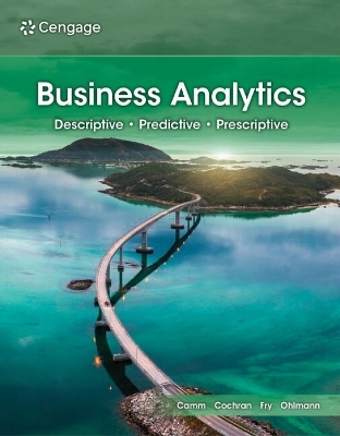 Business Analytics - Michael Fry, Jeffrey Ohlmann, Jeffrey Camm, James Cochran