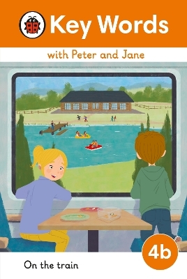Key Words with Peter and Jane Level 4b &ndash; On the Train -  Ladybird