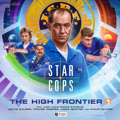 Star Cops - The High Frontier Part 1 - Rossa McPhillips, Sarah Grochala, Roland Moore