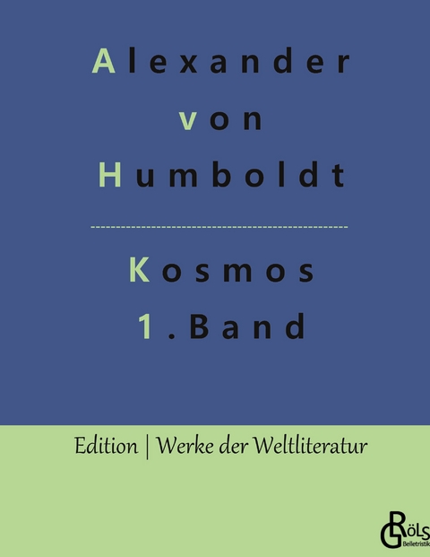 Kosmos Band 1 - Alexander Von Humboldt